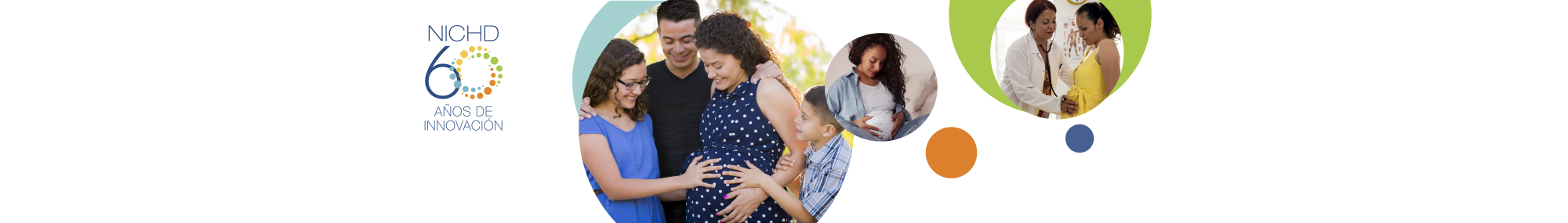 Un gráfico del logotipo de los 60 años de innovación del NICHD, seguido de una serie de tres imágenes relacionadas con la salud materna, que incluyen: una persona embarazada rodeada de su pareja y sus hijos (izquierda), una persona embarazada sentada en una cama (centro) y un médico examinando el vientre de una persona embarazada (derecha).